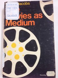 The Movies as Medium/ Phim như một phương tiện
