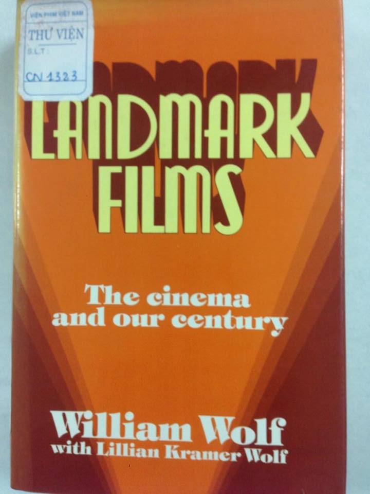 Landmark Films. The Cinema and our century / Bước ngoặt của những bộ phim. Nền điện ảnh và thế kỷ của chúng ta