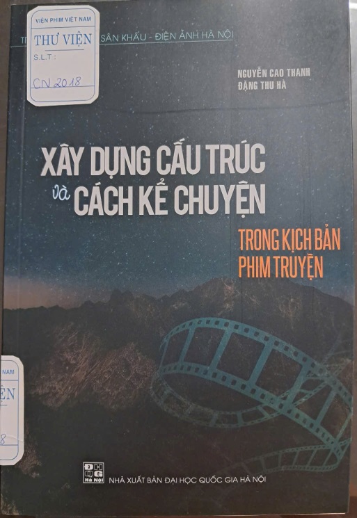 Xây dựng cấu trúc và cách kể chuyện trong Kịch bản phim truyện