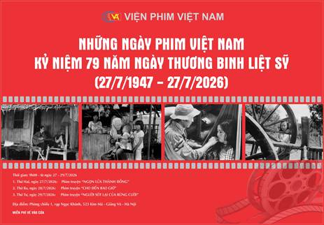 Chương trình chiếu phim kỷ niệm 79 năm ngày Thương binh - Liệt sĩ (27/7/1947 - 27/7/2026)